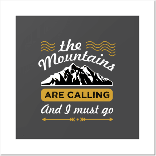 The mountains are calling Posters and Art